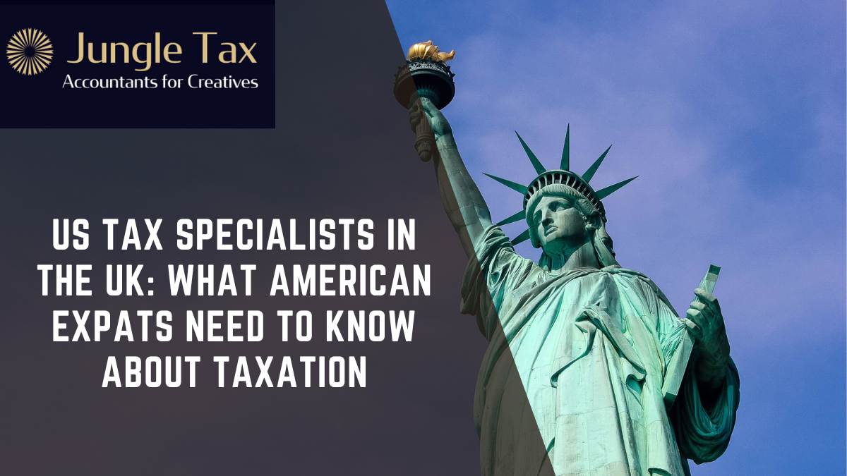 US Tax Specialists in the UK
US Accountants in the UK
US tax Accountants in the UK