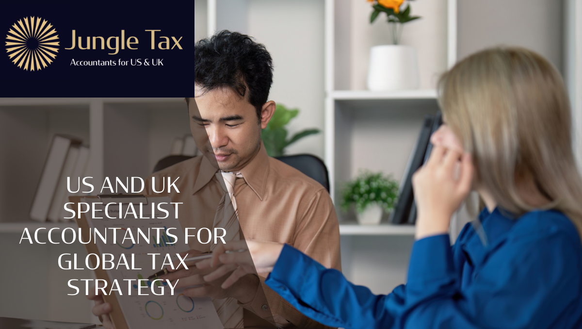 US and UK specialist accountants for global tax strategy