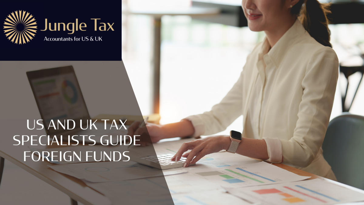 US and UK tax specialists guide foreign funds