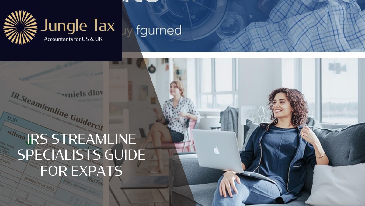 IRS Streamline Specialists Guide for Expats