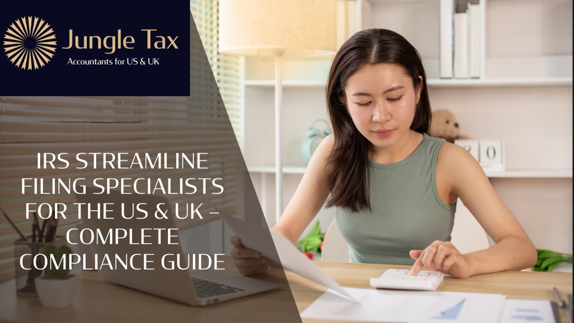 The IRS Simplify filing experts in the US and the UK